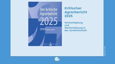 Kritischer Agrarbericht 2025: Wertschöpfung und Wertschätzung in der Landwirtschaft